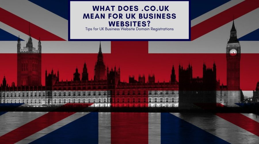 What does .co.uk mean for UK Business Websites?