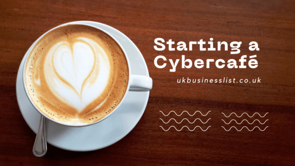 how-to-star- a-cybercafe-or-internet-cafe-in-the-uk