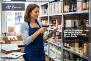 How-to-Transition-from-Manual-to-Digital-Stock-Control-Local-Shops-Guide