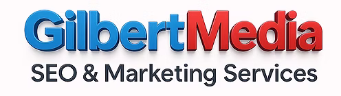 Gilbert Media SEO and Digital Marketing Services